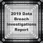 Verizon 2019 DBIR Data Breach Investigations Report