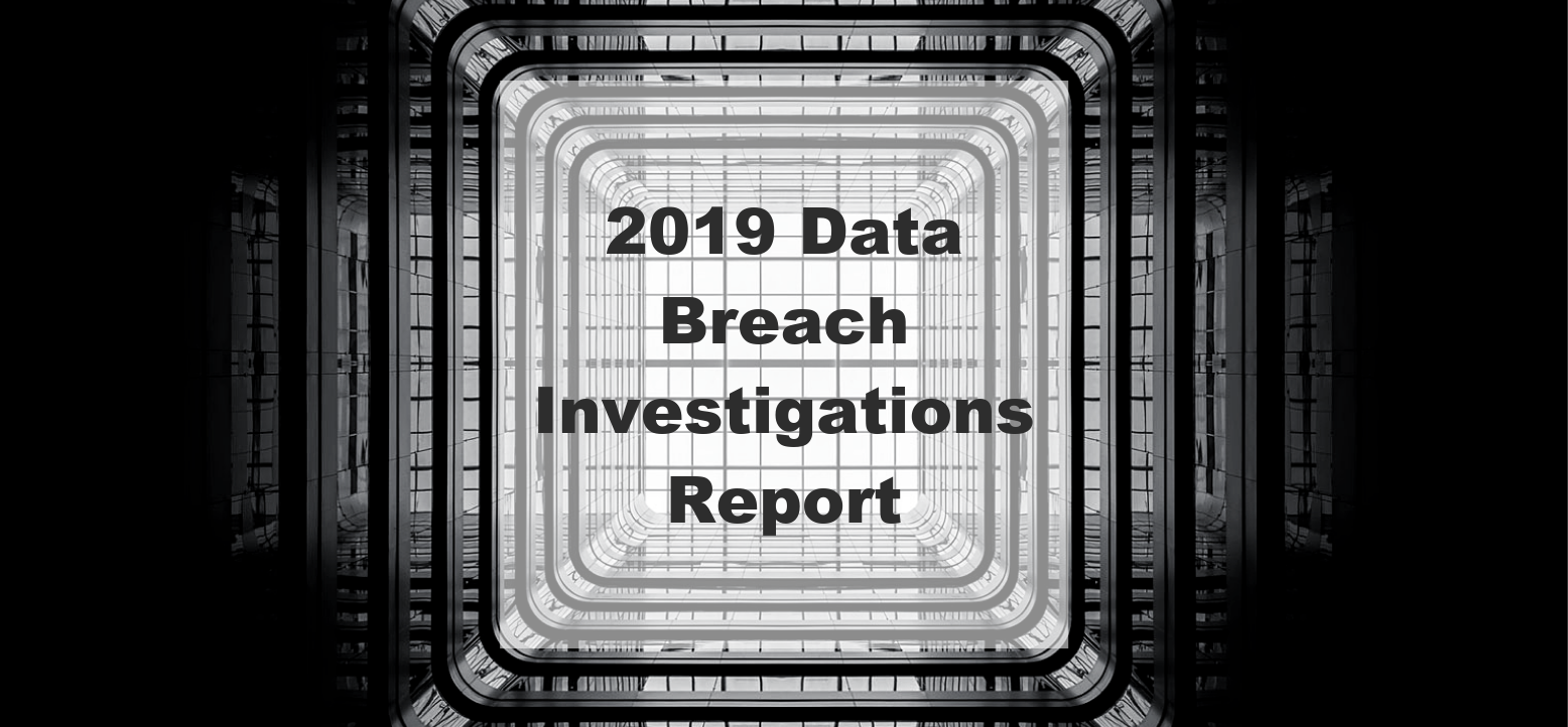 Verizon 2019 DBIR Data Breach Investigations Report